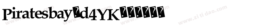 Piratesbay-d4YK字体转换