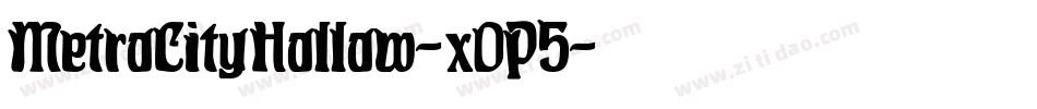 MetroCityHollow-x0P5字体转换 MetroCityHollow-x0P5字体转换
