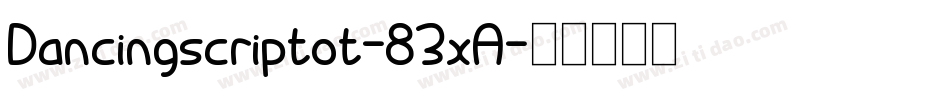 Dancingscriptot-83xA字体转换