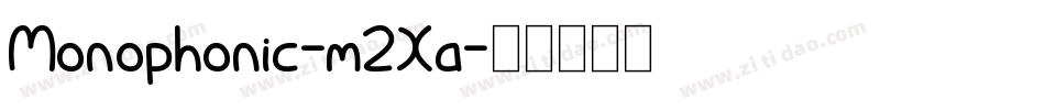Monophonic-m2Xa字体转换