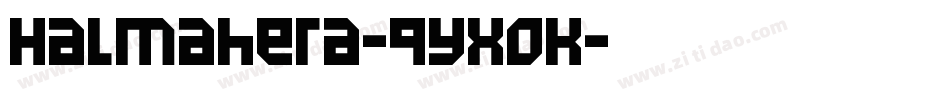 Halmahera-9YXoK字体转换