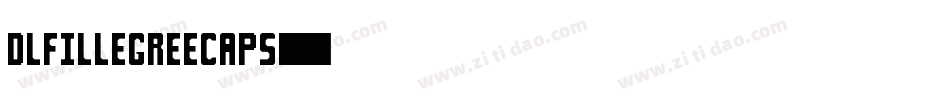 DLFillegreeCaps字体转换