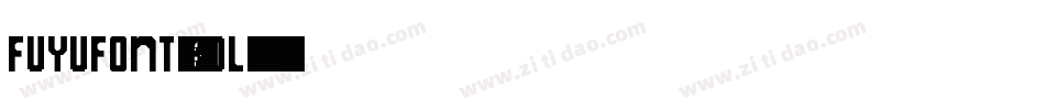 FuyuFont-zXDl字体转换