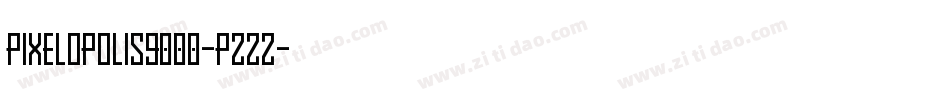 Pixelopolis9000-PzZZ字体转换