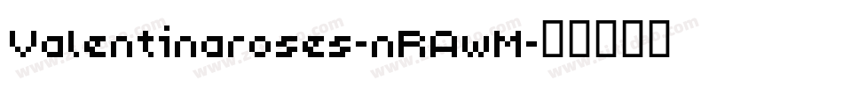 Valentinaroses-nRAwM字体转换