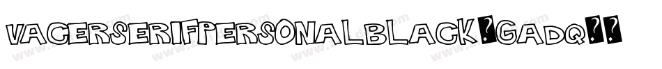 VacerSerifPersonalBlack-GADq字体转换