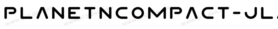 PlanetNCompact-jla7字体转换