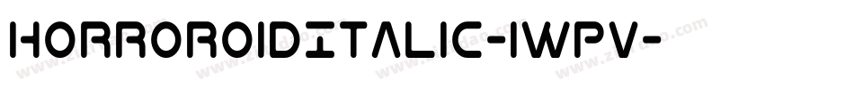 HorroroidItalic-1Wpv字体转换