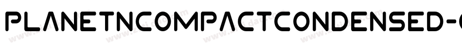 PlanetNCompactCondensed-6Wpv字体转换