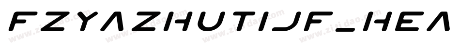 FZYaZhuTiJF_Heavy字体转换