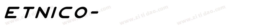 Etnico字体转换
