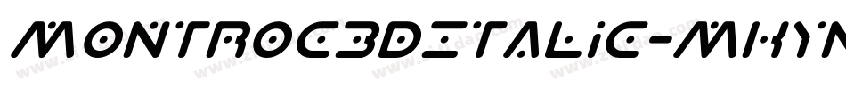 Montroc3DItalic-MKYn字体转换