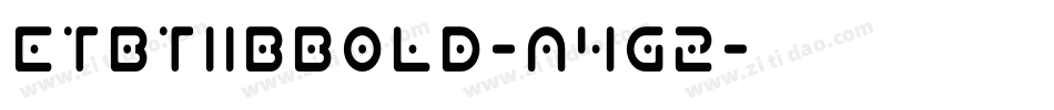 EtBt11bBold-A4g2字体转换