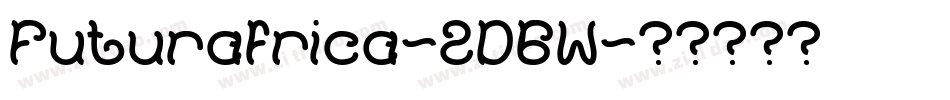 Futurafrica-2D6W字体转换 Futurafrica-2D6W字体转换