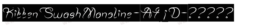 KittenSwashMonoline-AAjD字体转换