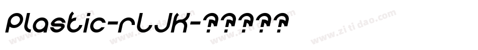 Plastic-rLJK字体转换