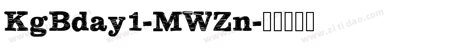 KgBday1-MWZn字体转换