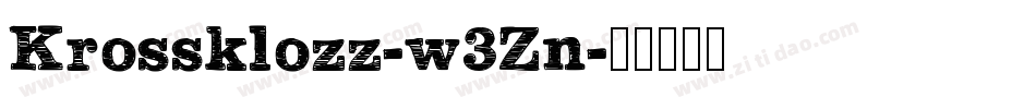 Krossklozz-w3Zn字体转换