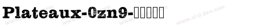Plateaux-0zn9字体转换