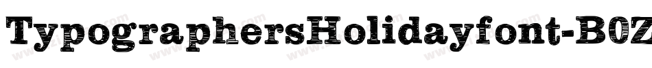 TypographersHolidayfont-B0Zn字体转换 TypographersHolidayfont-B0Zn字体转换