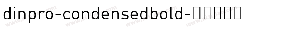 dinpro-condensedbold字体转换
