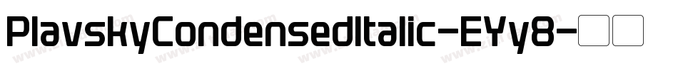 PlavskyCondensedItalic-EYy8字体转换