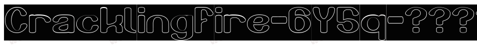 Cracklingfire-6Y5q字体转换