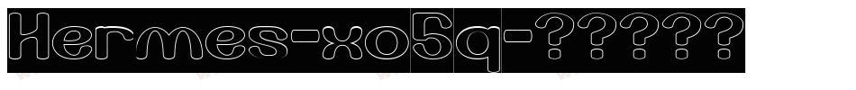 Hermes-xo5q字体转换