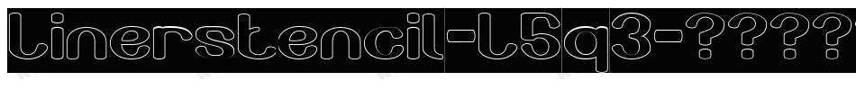 Linerstencil-L5q3字体转换 Linerstencil-L5q3字体转换