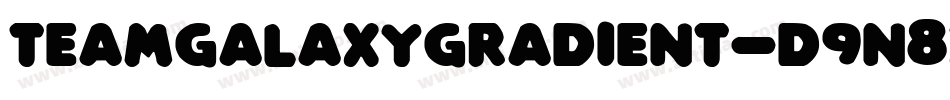 TeamGalaxyGradient-d9n8x字体转换