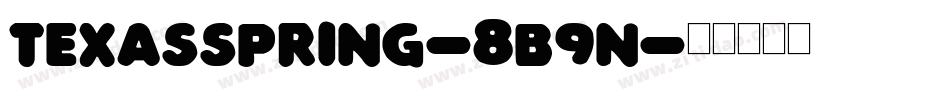 Texasspring-8B9n字体转换