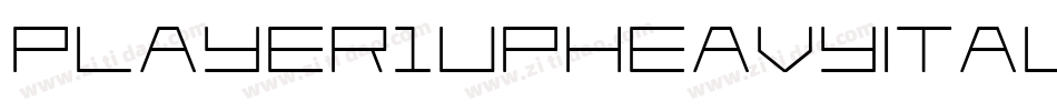Player1UpHeavyItalic-81JB字体转换 Player1UpHeavyItalic-81JB字体转换