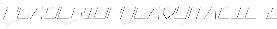 Player1UpHeavyItalic-81JB字体转换 Player1UpHeavyItalic-81JB字体转换