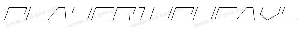 Player1UpHeavyItalic-81JB字体转换 Player1UpHeavyItalic-81JB字体转换