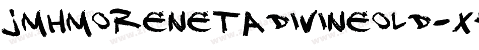 Jmhmorenetadivineold-xKDj字体转换
