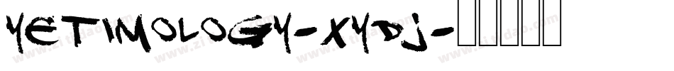 Yetimology-XYDj字体转换