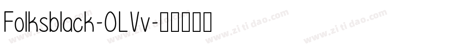 Folksblack-0LVv字体转换 Folksblack-0LVv字体转换