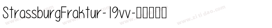 StrassburgFraktur-19vv字体转换