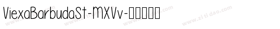 ViexaBarbudaSt-MXVv字体转换