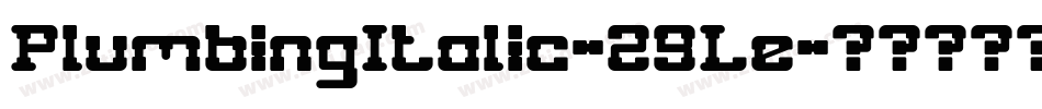 PlumbingItalic-29Le字体转换