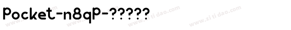 Pocket-n8qP字体转换
