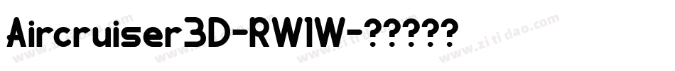 Aircruiser3D-RW1W字体转换
