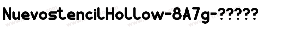 NuevostencilHollow-8A7g字体转换
