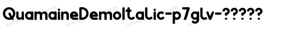 QuamaineDemoItalic-p7gLv字体转换
