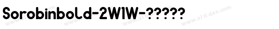 Sorobinbold-2W1W字体转换