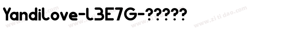 Yandilove-L3E7G字体转换