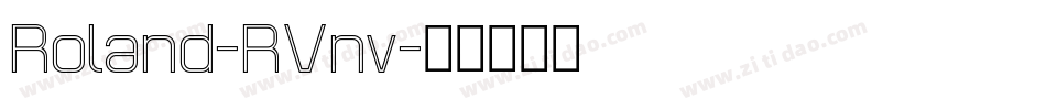 Roland-RVnv字体转换