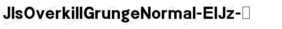 JlsOverkillGrungeNormal-ElJz字体转换