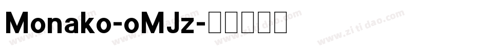 Monako-oMJz字体转换 Monako-oMJz字体转换
