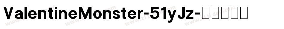 ValentineMonster-51yJz字体转换